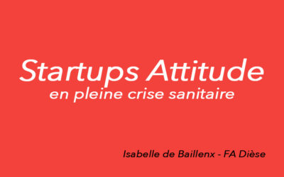 Startup attitude en crise sanitaire ?