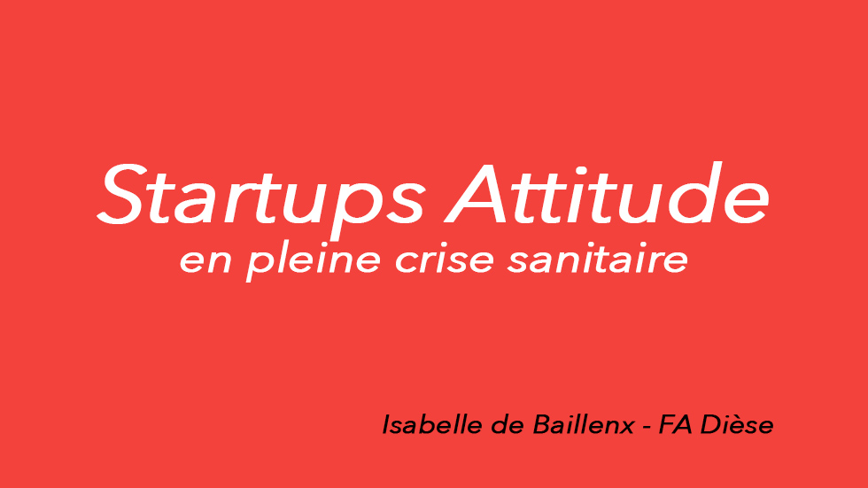 Startup attitude en crise sanitaire ?