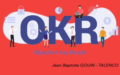 Tout sur les OKR (Objectives Key Results)