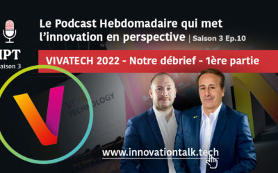 Vivatech 2022 – Le retex côté startups